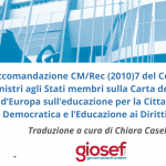 Raccomandazione CM/Rec (2010)7 del Comitato dei Ministri agli Stati membri sulla Carta del Consiglio d’Europa sull’educazione per la cittadinanza democratica e l’Educazione ai Diritti Umani