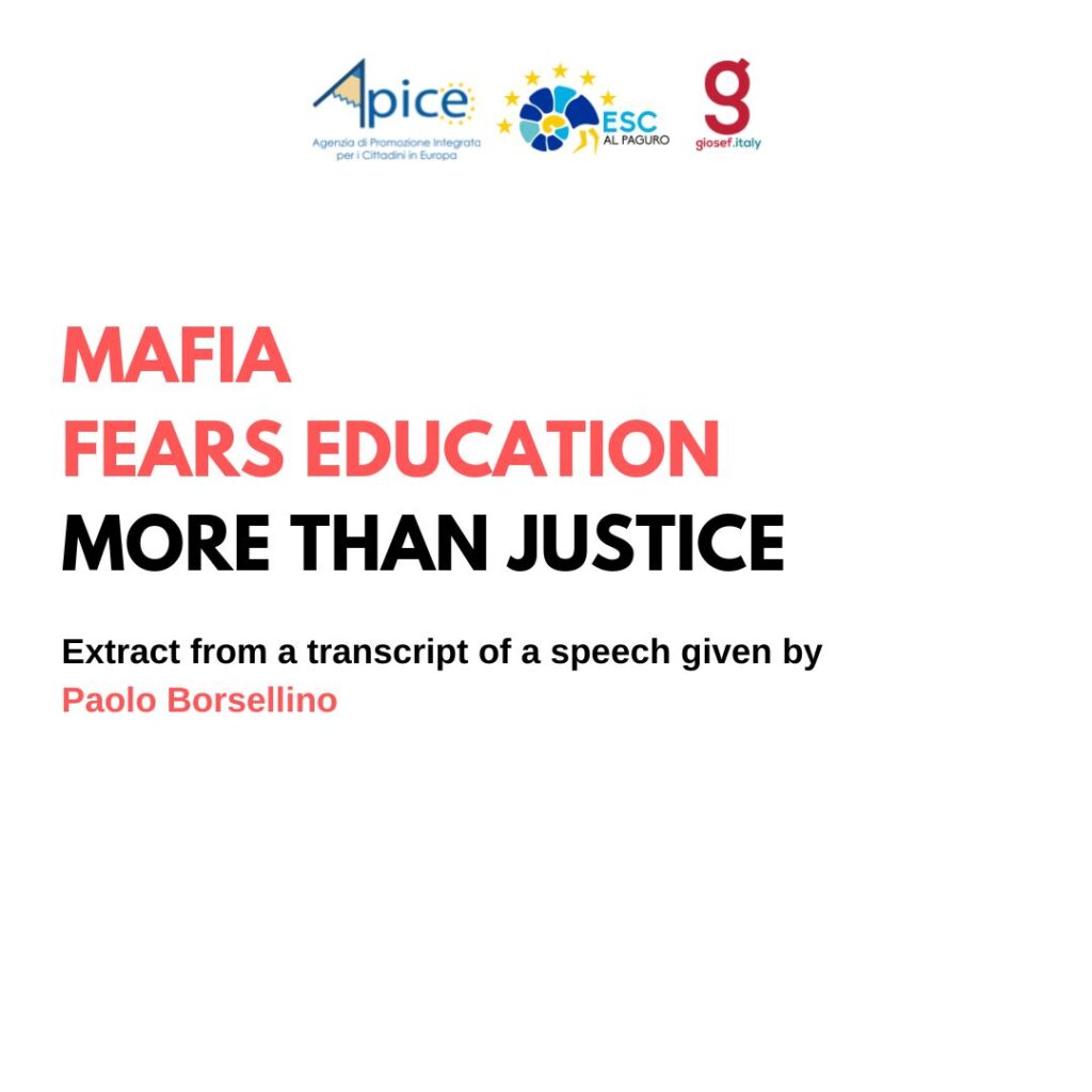 mafia fears education more than justice by Paolo Borsellino