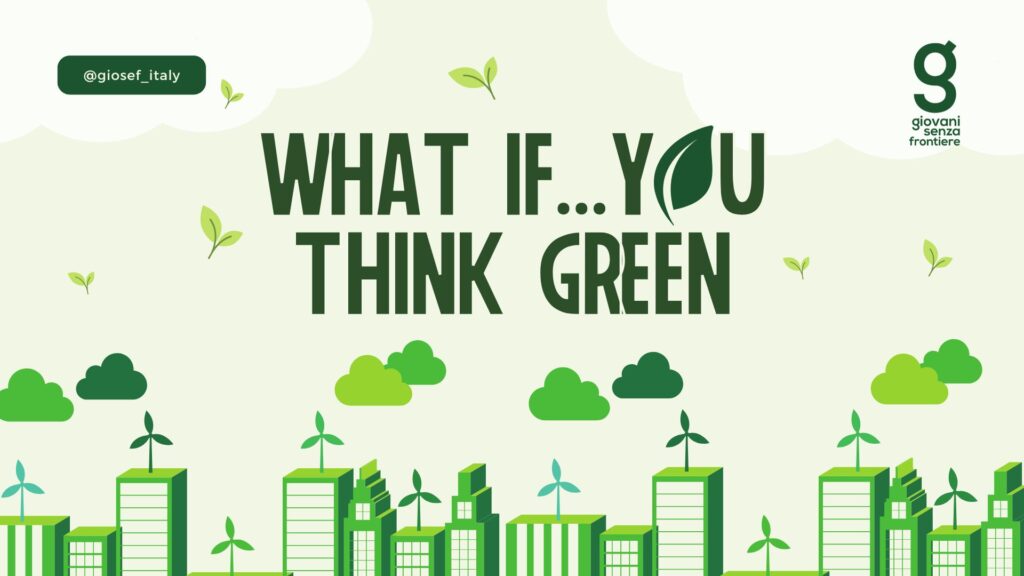 what if you think green social media campaign