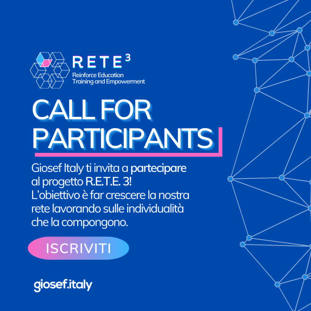 Giosef Italy ti invita a partecipare al progetto R.E.T.E. 3!
L'obiettivo è far crescere la nostra rete lavorando sulle individualità che la compongono.